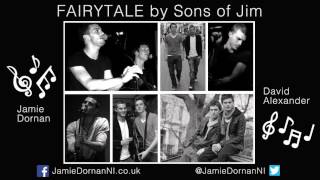 Jamie Dornan - Fairytale by Sons of Jim