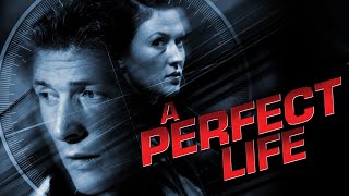 A Perfect Life (2010) | Full Sexy Urban Thriller