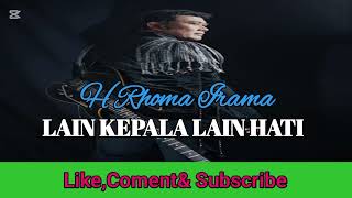 Download lagu LAIN KEPALA LAIN HATI ( H.RHOMA IRAMA ) mp3