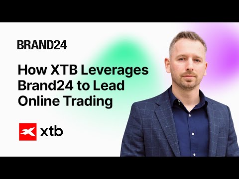 How XTB Uses Brand24 to Dominate the Online Trading Market
