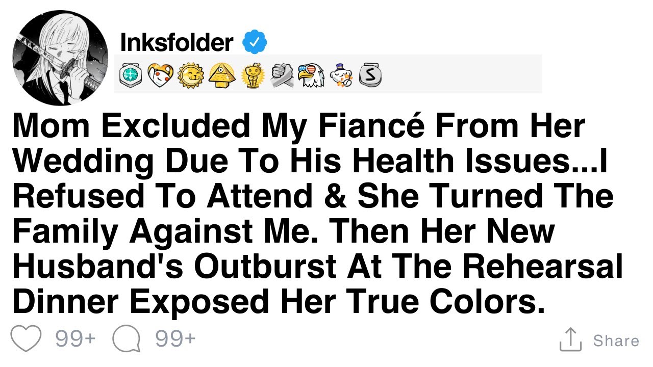 [FULL STORY] Mom Excluded My Fiancé From Her Wedding Due To His Health Issues...I Refused To...
