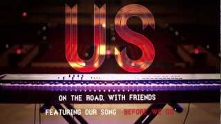 "Before We Go" - Us (Tour Montage)
