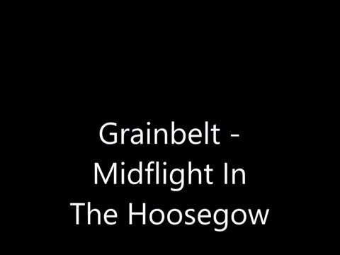 Grainbelt - Midflight In The Hoosegow