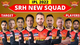 SRH Squad 2022 | SRH Target Players 2022 Mega Auction | SRH Targeted Players For IPL 2022 Auction