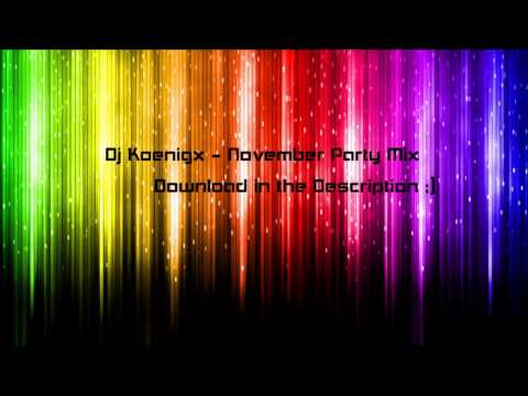 Dj Koenigx   November Party Mix