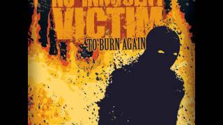 No Innocent Victim - To Burn Again