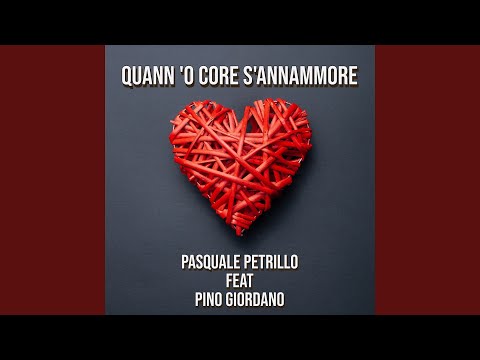 Quann 'o core s'annammore (feat. Pino Giordano)