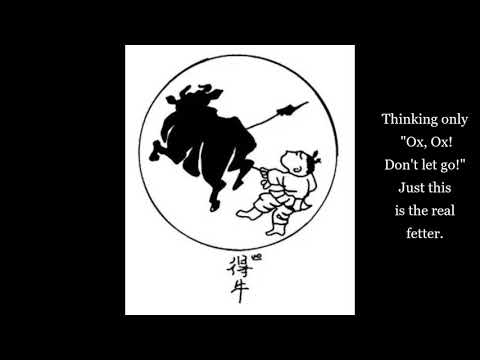 Ten Ox Herding Pictures (Picture Four - Catching the Ox) - Yamada Mumon - Zen Buddhism
