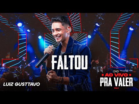 Luiz Gusttavo - Faltou