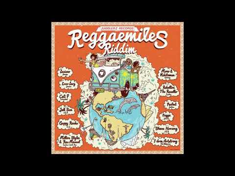 Reggae Miles Riddim Mix Feat Cali P Jah Sun Luciano Gappy Rank etc