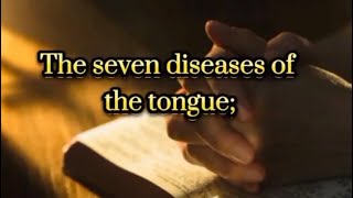 Tongue's 7 Diseases. Tongue sins in Bible. #sonofthelivinggod #jesuschrist #jesus #bible #amen