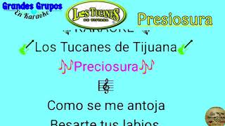 Los Tucanes de Tijuana/ Preciosura&quot; En Karaoke