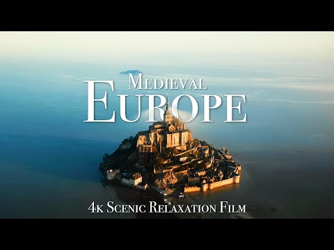 Medieval Europe - 4K Scenic Relaxation Film With Calming Music