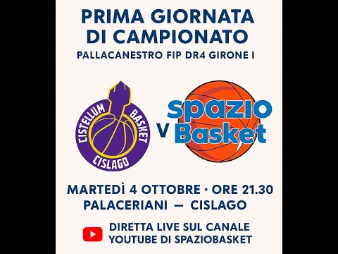 PRIMA GIORNATA GIR. I  - CISTELLUM BASKET CISLAGO VS SPAZIO BASKET