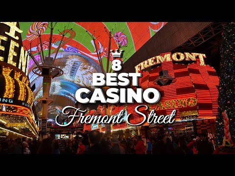8 Best Casinos In Fremont Street | Best Casinos In Las Vegas