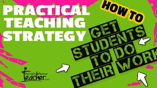 Teaching Strategies: How To Motivate Students To Do Their Work