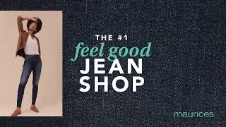 Maurices #1 FEEL GOOD JEAN SHOP