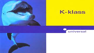 K-Klass - Universal (1994 LP) - Expanded - Mixed