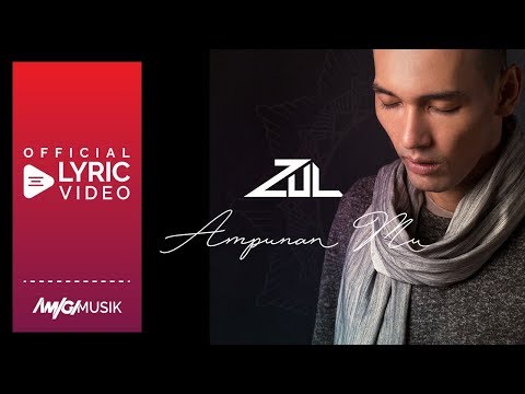 Zul - AmpunanMu (Official Lyric Video)