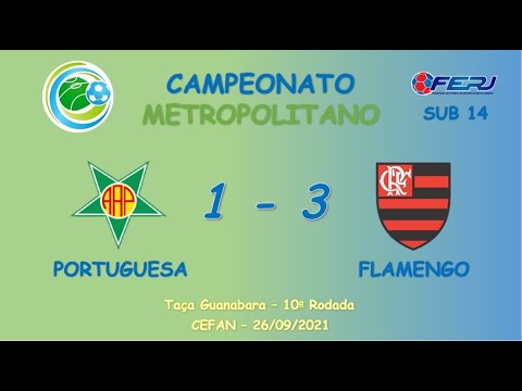 PORTUGUESA 1 x 3 FLAMENGO (Campeonato Metropolitano 2021 - Sub 14)