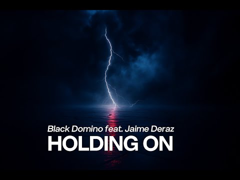Black Domino feat. Jaime Deraz – Holding On (Dark Pop/Dark R&B)