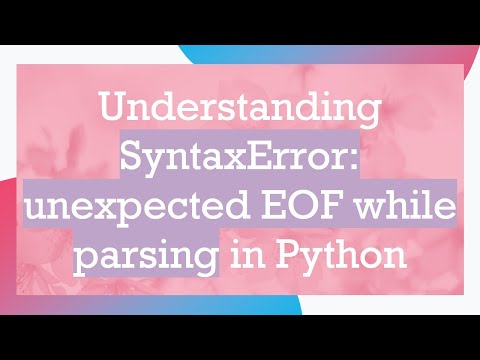 Python Syntaxerror Unexpected Eof While Parsing