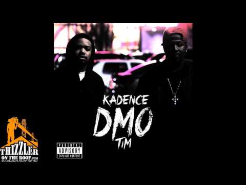 Kadence ft. T.I.M. - D.M.O [Prod. Kadence] [Thizzler.com]