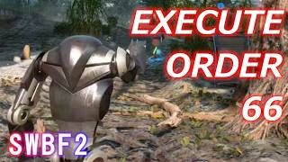 【SWBF2】EXECUTE ORDER 66.
