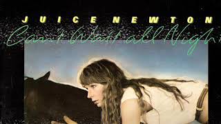 Juice Newton ~ (You Don&#39;t Hear) The One That Gets You