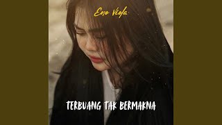 Download lagu TERBUANG TAK BERMAKNA mp3 Download lagu TERBUANG TAK BERMAKNA mp3