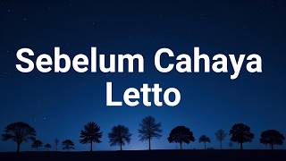 Download lagu Letto - Sebelum Cahaya (Lirik Lagu) mp3