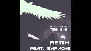 Silla - Vogel Flieg (Remix) - Feat. Mapache & Kitty Kat