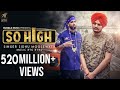 So High | Official Music Video | Sidhu Moose Wala ft. BYG BYRD | Humble Music