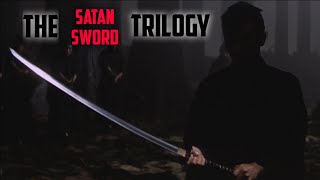The Satan's Sword Trilogy: The Sword of Doom's Full Story