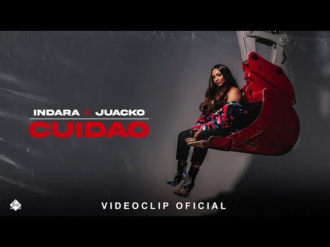 Indara x Juacko - Cuidao (Videoclip Oficial)