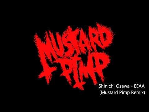 Shinichi Osawa - EEAA (Mustard Pimp Remix) (HD)