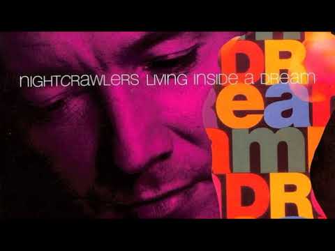 Nightcrawlers - Living Inside A Dream (Fusionic Mix)