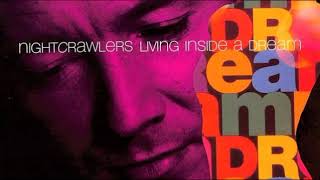 Nightcrawlers - Living Inside A Dream (Fusionic Mix)