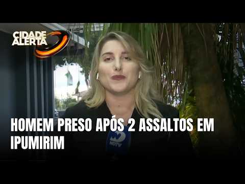 Homem é preso após cometer dois assaltos em Ipumirim