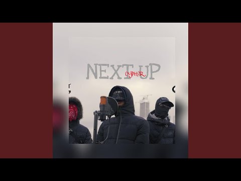 Next Up Cypher (feat. OFB Bandokay, OFB SJ, OFB Double Lz, Yanko, C1, V9 & CGM Digga D)