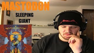 SLEEPING GIANT - Mastodon (Reaction) FULL SONG