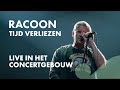 Racoon - Tijd verliezen - Live in Het Concertgebouw