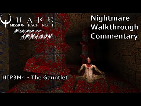 Quake: Scourge of Armagon (Nightmare 100%) Walkthrough (HIP3M4: The Gauntlet)