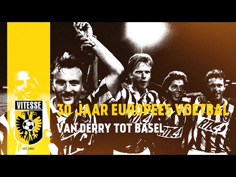 Dertig jaar Europees Voetbal Vitesse: van Derry tot Basel