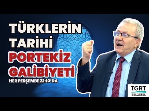 Türklerin Tarihi Portekiz Galibiyeti!