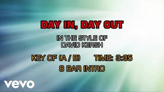 David Kersh - Day In, Day Out (Karaoke)