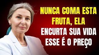 Idosos, 4 frutas que você NUNCA deve tocar – e 4 que DEVE comer | Dicas de saúde para idosos
