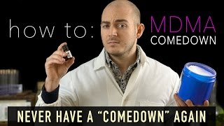 The MDMA Comedown Guide - &quot;Never Have a Comedown Again&quot;