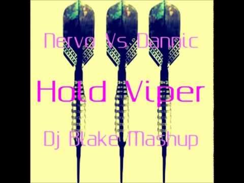 Hold Viper (Dj Blake Mashup) - Nervo Vs Dannic