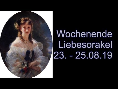 Wochenende Liebesorakel 23.08. - 25.08.2019
